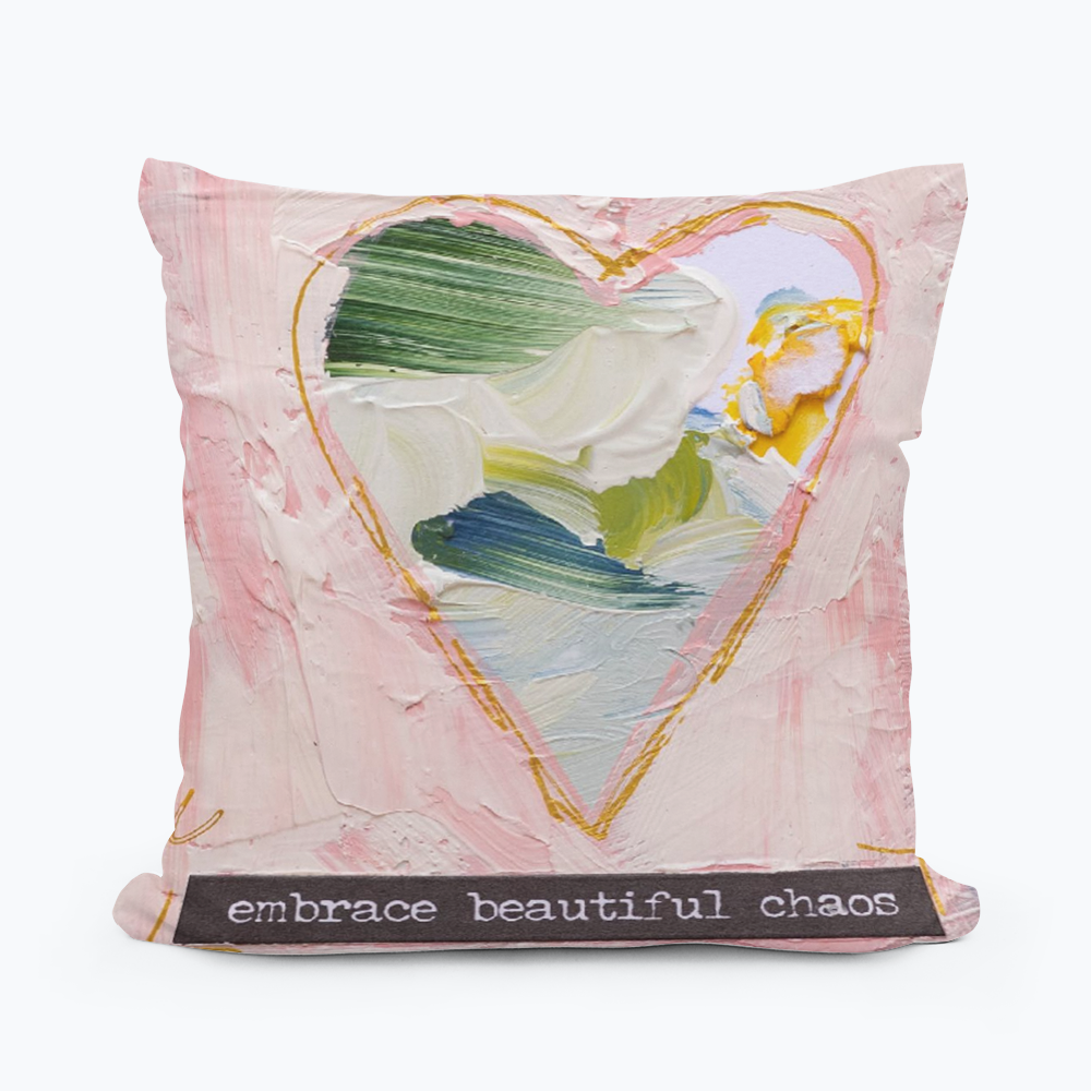 Jennifer's Embrace Beauitful Choas Pillow
